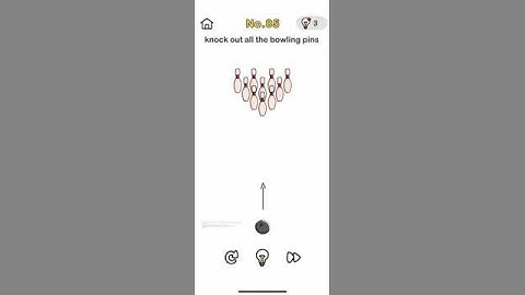 BRAIN OUT Level 85 KNOCK OUT ALL THE BOWLING PINS