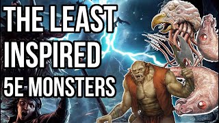 The Least Inspired 5e Monsters