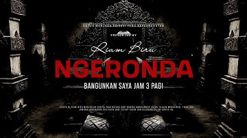 NGERONDA - BANGUNKAN SAYA JAM 3 PAGI | EP121 - Riam Biru