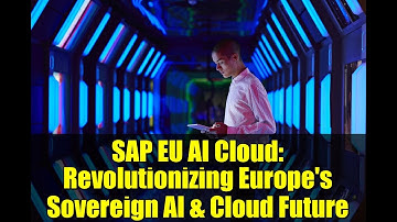 SAP EU AI Cloud: Revolutionizing Europe