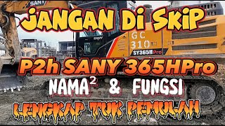 Tutorial P2H EXCAVATOR SANY 365HPro‼️Lengkap Nama² dan Fungsinya Untuk Pemulah