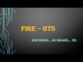 Fire - BTS ft. Dj Drake (EDIT)