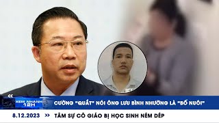 XEM NHANH 12H ngày 8\/12: Quan hệ ông Lưu Bình Nhưỡng và Cường \\