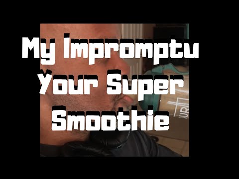 My Impromptu Smoothie Using 3 of the Your Super Superfood Mixes