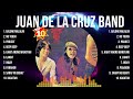 Top Hits Juan de la Cruz Band 2024 ~ Best Juan de la Cruz Band playlist 2024