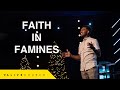 Faith In Famines | Pastor Ken Claytor