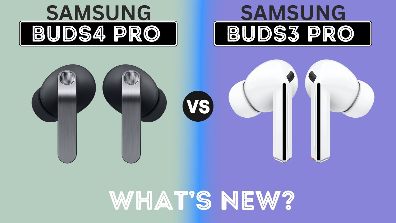 Samsung Galaxy Buds 4 Pro против Galaxy Buds 3 Pro
