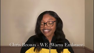 Chris Brown - WE (Warm Embrace) | acoustic cover by XAE 🎹