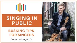 Singing in Public 🎤 Busking Tips for Singers   🎤