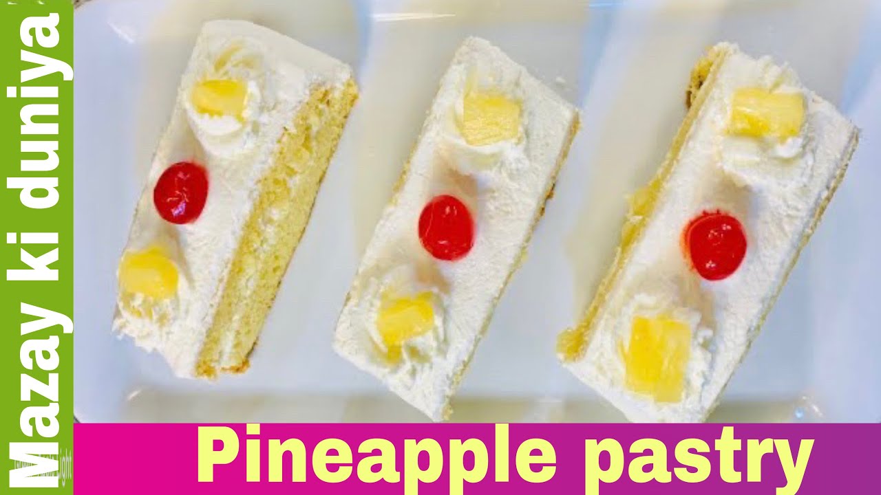 PINEAPPLE PASTRY RECIPE HOMEMADE PINEAPPLE PASTRY 🍰 YouTube