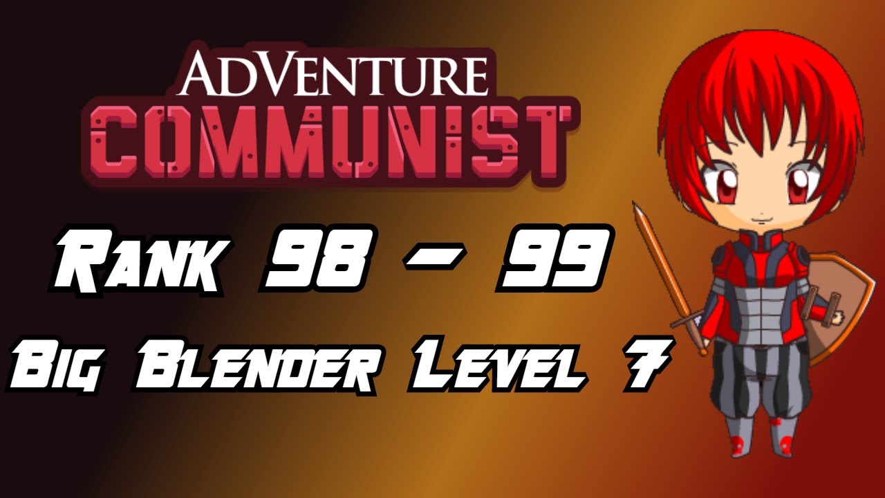 Adventure Communist [Rank 98 99] YouTube