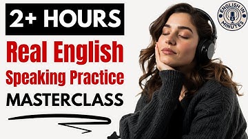 Real English Speaking for Fluency | Everyday English Listening & Speaking Practice | English Podcast