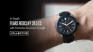 In Depth: Fears Redcliff 39.5 ES with Nicholas Bowman-Scargill Geneva Watch Days 2025 Interview