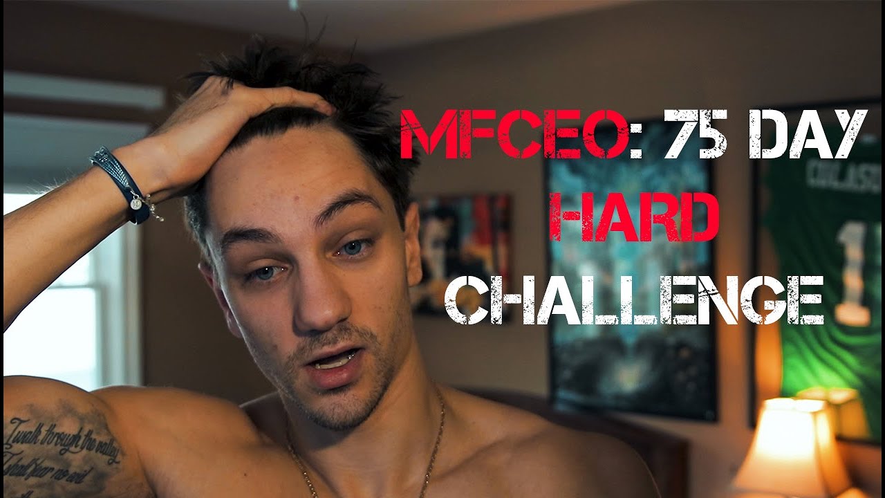 MFCEO 75 DAY HARD CHALLENGE YouTube