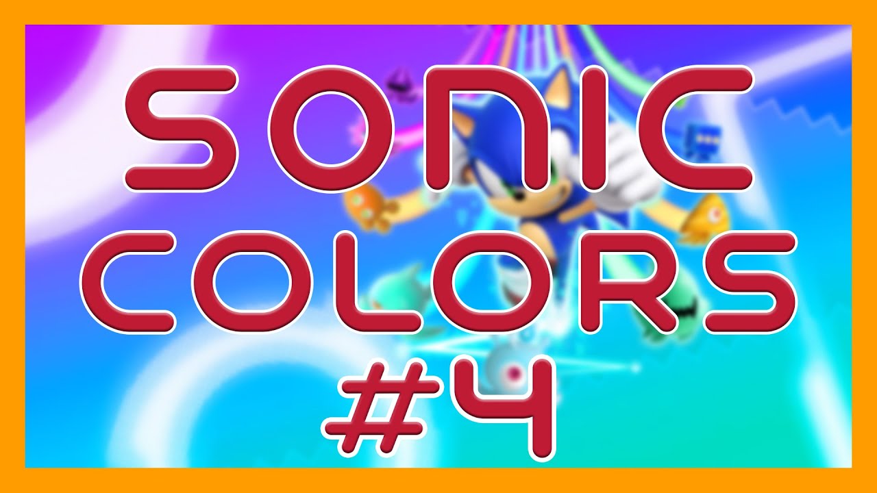 Sonic Colors [04] - Schneller Weg Richtung Ende