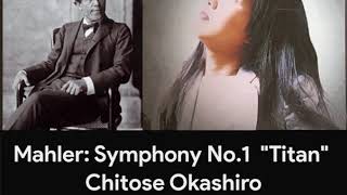 Mahler Symphony No.1 -   Piano Transcription (Chitose Okashiro)