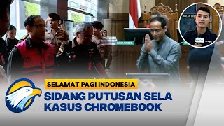 Sidang Dugaan Kasus Korupsi Chromebook Nadiem Makarim Dilanjutkan Selamat Pagi Indonesia