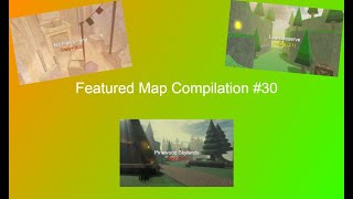 Featured Map Compilation #30 | Flood Escape 2