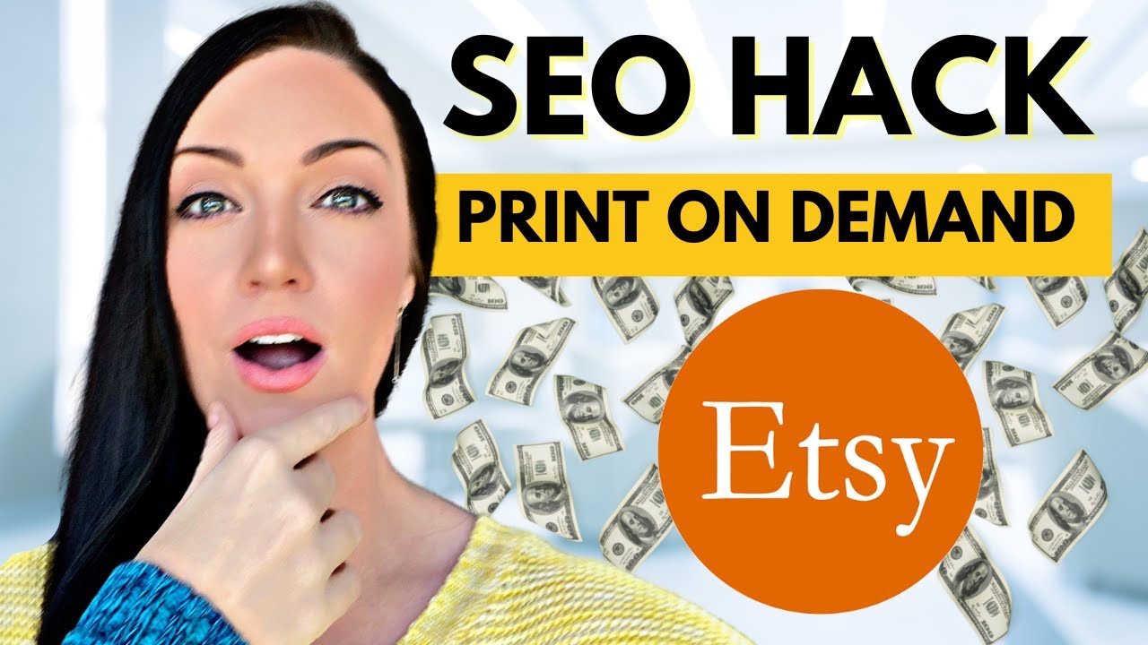 Print On Demand: 4 SEO Hacks Most Etsy Store Owners Miss! - YouTube