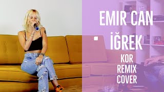 Emir Can İğrek Kor Elektronik Remix Cover - Burcu Furtun Resimi