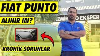 Fiat Punto Alınır mı? Alırken Nelere Dikkat Edilmeli? Fiat Punto Kronik Sorunları +/- Yönleri Neler?