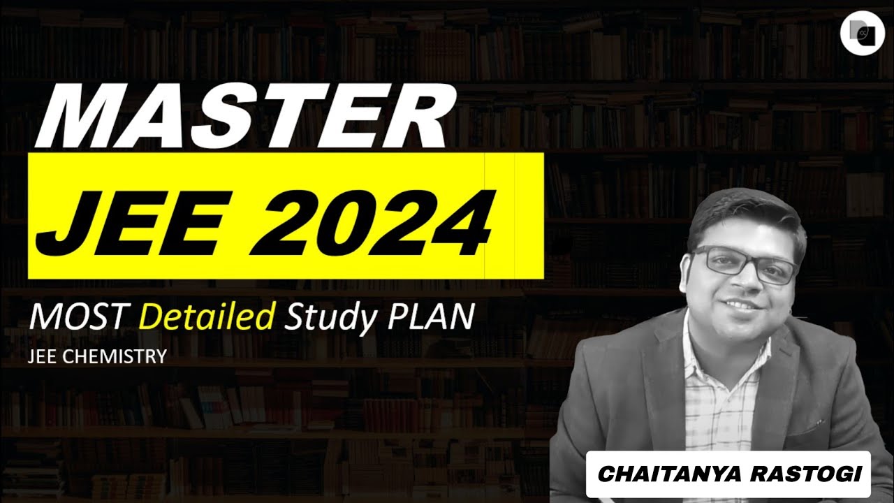 Master JEE 2024 | Get 99%ile in JEE | Plan by Chaitanya Sir ...