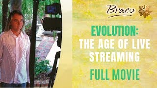 Braco | Evolution: The Age of Live Streaming | FULL MOVIE