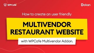 How To Create Multi Vendor Restaurant Food Ordering System in WordPress