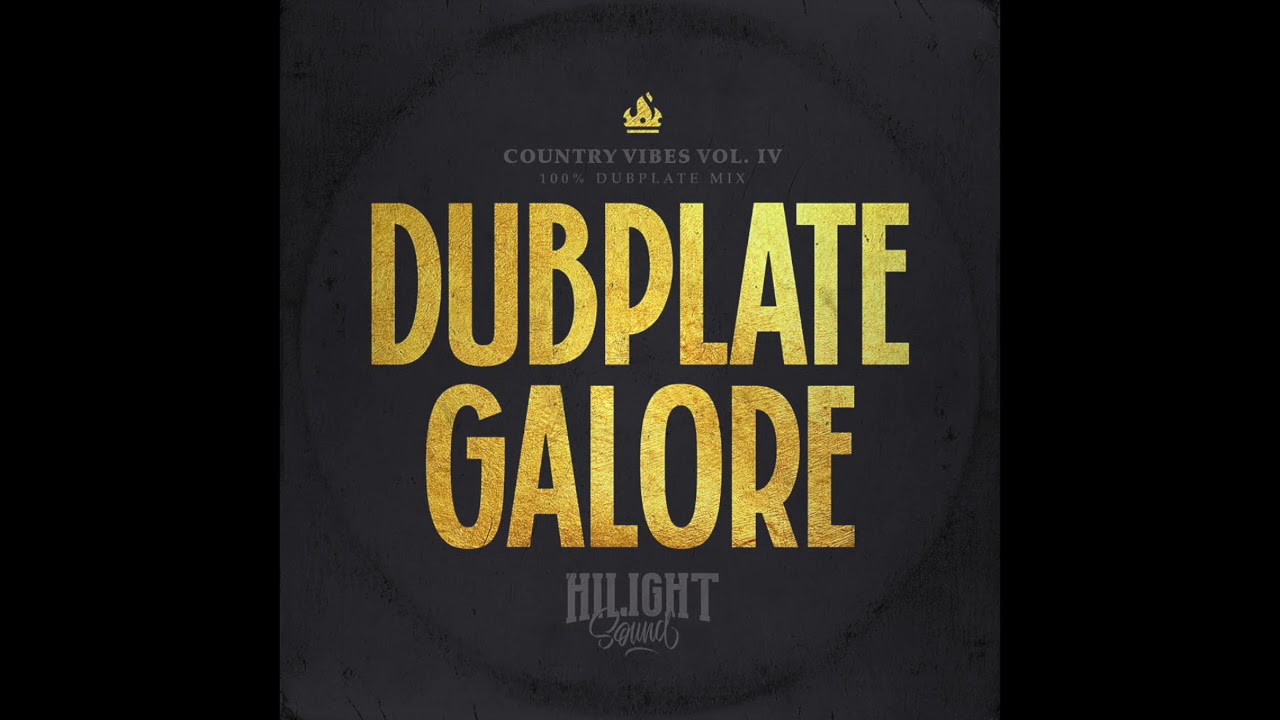 COUNTRY VIBES VOL.4 - DUBPLATE GALORE - HILIGHT SOUND