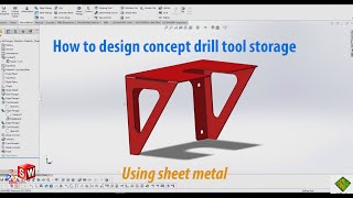How to design Drill tool storage using sheet metal by SolidWorks