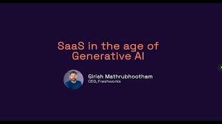 SaaS in the age of Gen AI | Girish Mathrubootham (CEO, Freshworks & Founder, Together)