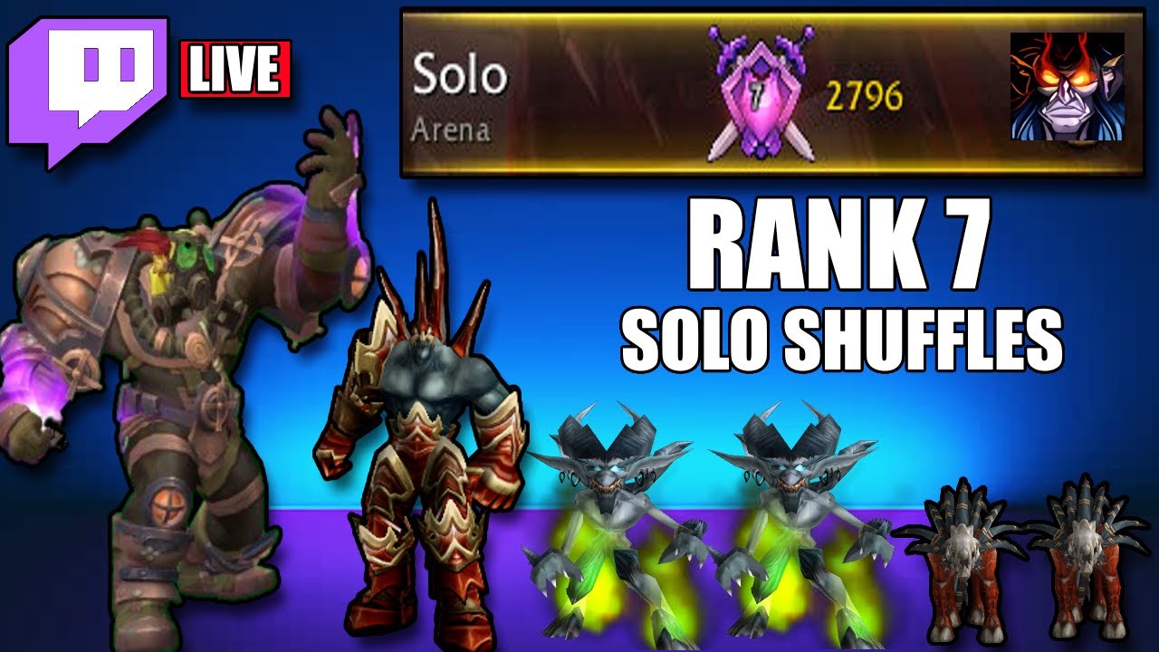 RANK 7 DEMONOLOGY WARLOCK SOLO SHUFFLES - ROAD TO RANK 1 Bualock PvP ...