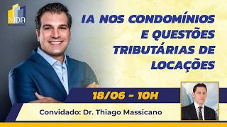 IA nos condomínios e questões tributárias de locações - Vida em Condomínio 126