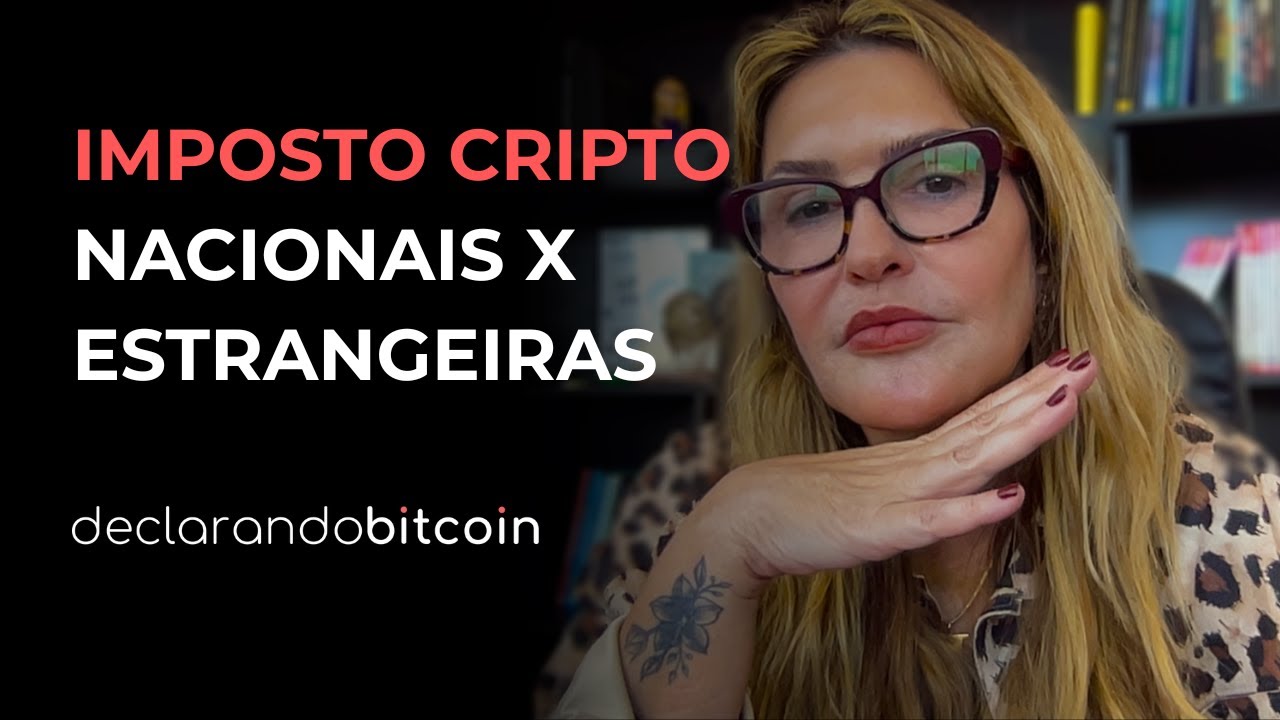 Declaração e imposto de CRIPTOMOEDAS em CORRETORAS NACIONAIS x ESTRANGEIRAS