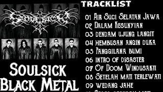 Soulsick _ Black Metal Indonesian (Full Album)