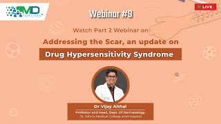 Webinar Part 2- adDRESSing the SCAR: an update on 'Drug Hypersensitivity Syndrome’ | MDforLives