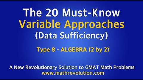 Variable Approach 08 for GMAT math DS｜Math Revolution