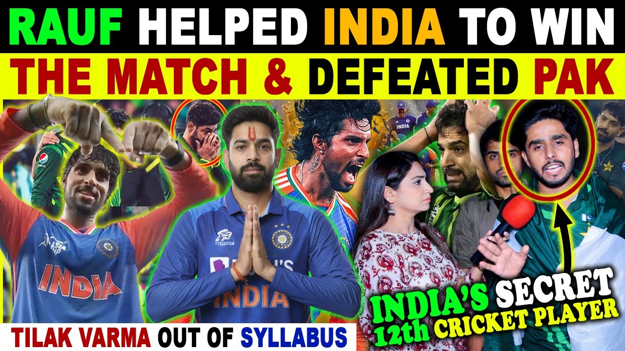 HARIS RAUF LEADS TEAM INDIA TO VICTORY, DEFEATS PAKISTAN | TILAK VARMA THE HERO | IND VS PAK