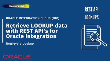 How to retrieve LOOKUP data/content/rows value with REST API in Oracle Integration (OIC)