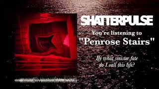 SHATTERPULSE - Penrose Stairs [Official Visualizer]