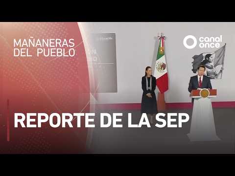Las mañaneras del pueblo - Reporte de la SEP (21/09/2026)