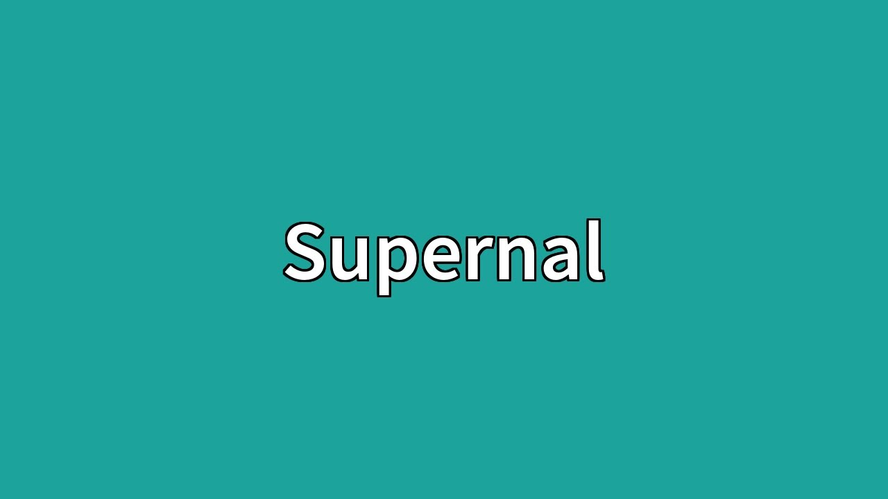 Supernal Meaning