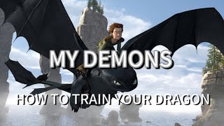 How To Train Your Dragon - My Demons (Starset) (HTTYD)