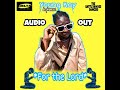 Young kay dp  for the lord official audio procypherdelta500records