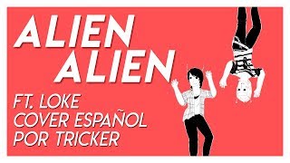 ALIEN ALIEN - Miku Hatsune by Loke & Tricker (Cover Full Español)