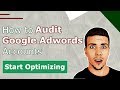 Google Adwords Account Audit [Template] - Optimization Checklist for Client Campaigns in 2019