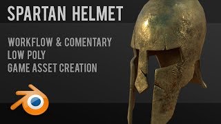 Spartan Helmet | tutorial/commentary | low poly game assets