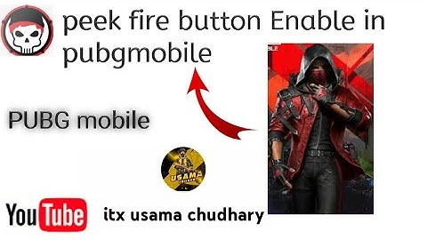 Peek &Fire button stuck Problem Solve in pubgmobile