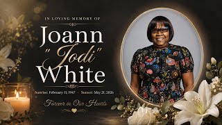 Joann “Jodi” White Homegoing Celebration | Forever in Our Hearts