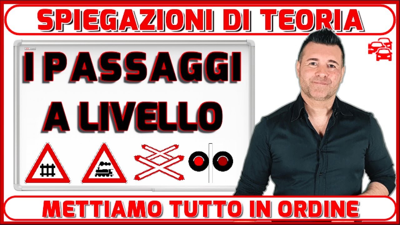 I PASSAGGI A LIVELLO: SPIEGAZIONE CHIARA PER SUPERARE FACILMENTE L’ESAME TEORICO DELLA PATENTE.